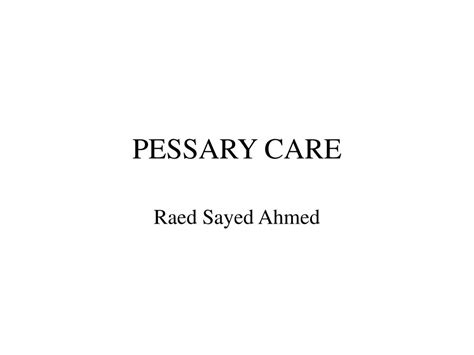 PPT - PESSARY CARE PowerPoint Presentation, free download - ID:235986