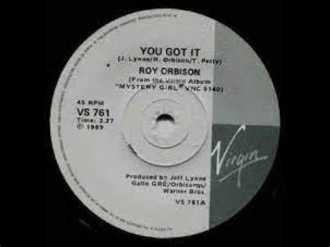 Roy Orbison You Got It Lyrics - YouTube