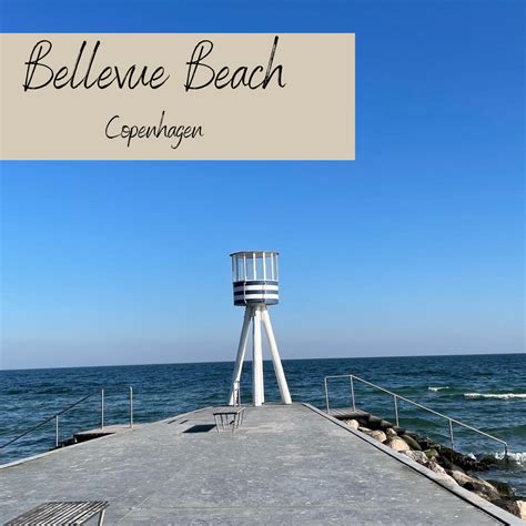 Beautiful Bellevue Beach, Copenhagen – Dejlige Days