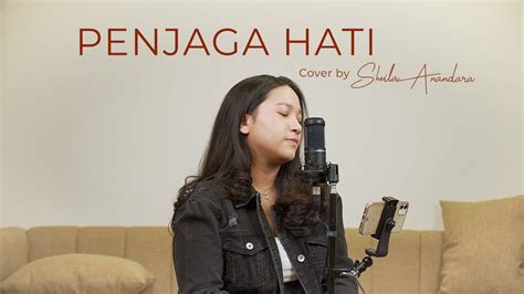 Penjaga Hati - Nadhif Basalamah (cover) by Sheila Anandara Chords ...