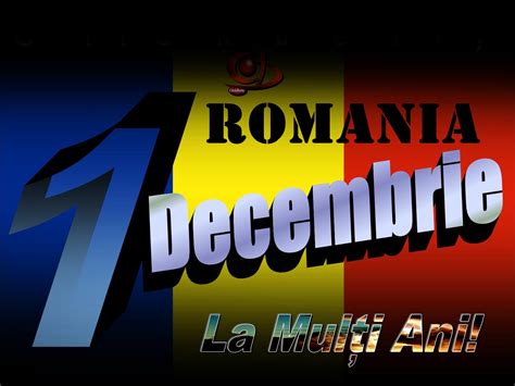 La Multi Ani Romania! - 1 Decembrie este Ziua Nationala a Romaniei ...