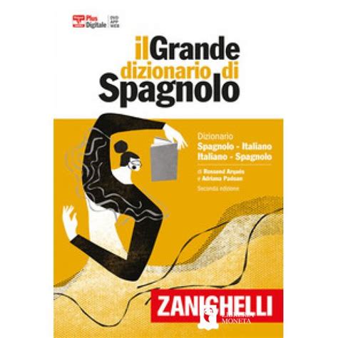 IL GRANDE DIZIONARIO DI SPAGNOLO. DIZIONARIO SPAGNOLO-ITALIANO, ITALIA