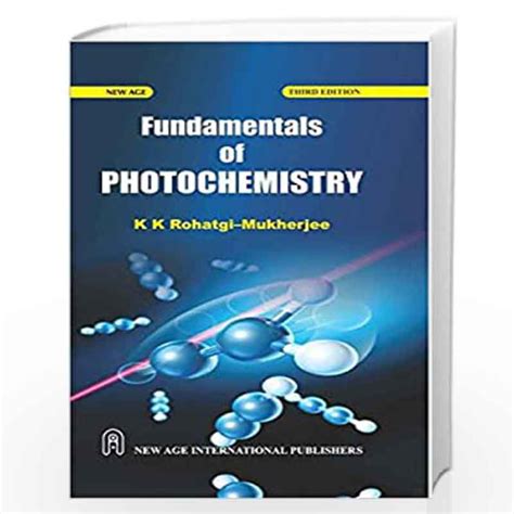 Fundamentals of Photochemistry by Rohatgi, K.K.-Buy Online Fundamentals ...