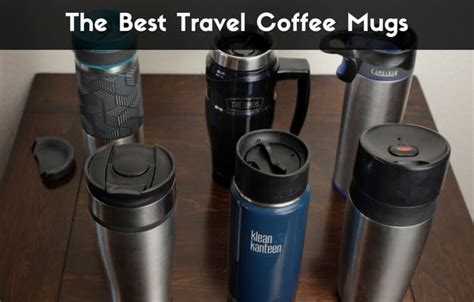 The 5 Best Travel Coffee Mugs – Reviews & Buying Guide in 2023