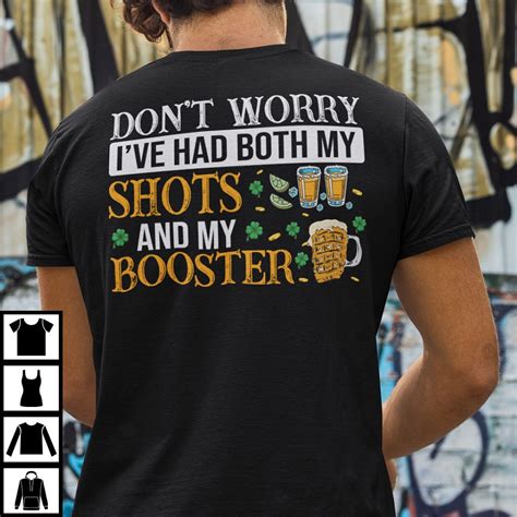 Don't Worry I've Had Both My Shots And Booster Funny Vaccine T Shirt