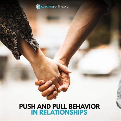 A push-pull relationship is where one person pushes a romantic partner ...