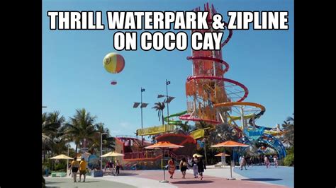 Day 2 - Thrill Waterpark & Zipline at Coco Cay - YouTube