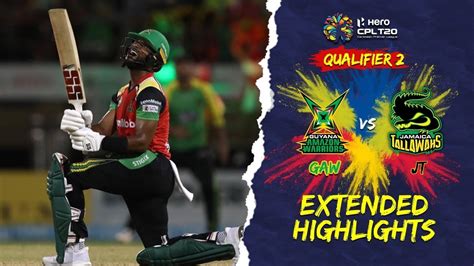 Extended Highlights | Guyana Amazon Warriors vs Jamaica Tallawahs | CPL ...