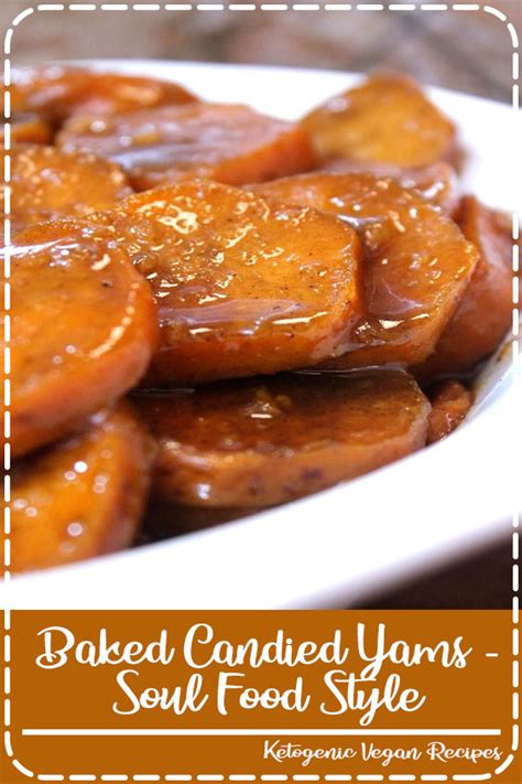 Baked Candied Yams - Soul Food Style - Healthy Eating Tips and Recipes