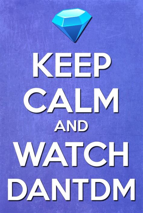 I love DanTDM | Dantdm, Kuroko, Keep calm quotes