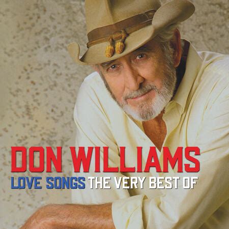 Don Williams - Don Williams Love Songs The Very Best Of | iHeart