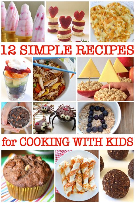 Simple Cooking for Kids: 12 Delicious (and Easy!) Recipes to Try