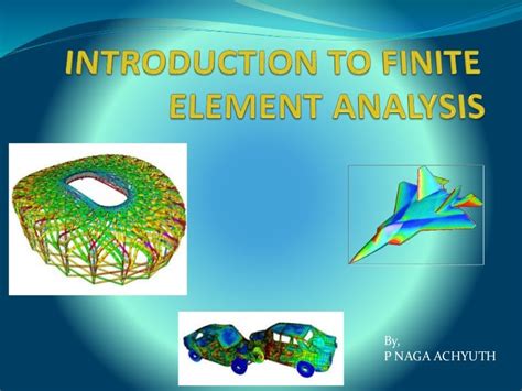 INTRODUCTION TO FINITE ELEMENT ANALYSIS