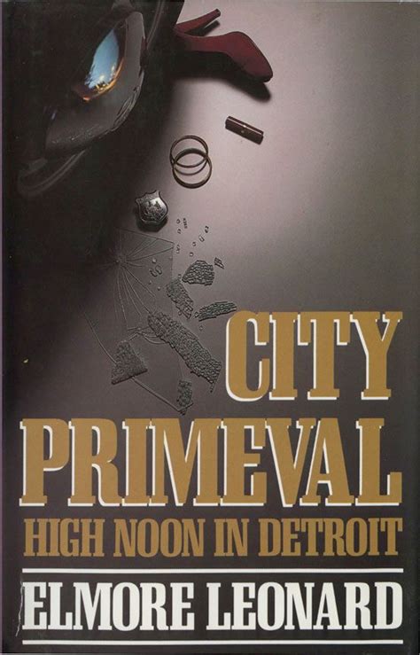 City Primeval by Elmore Leonard | Elmore leonard, Adventure novels ...