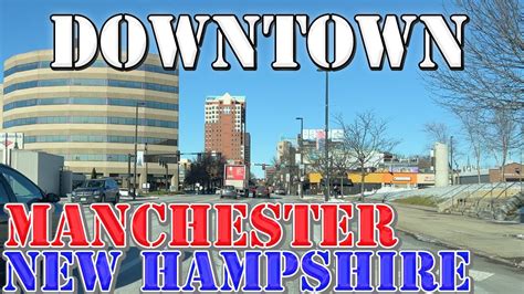 Manchester - New Hampshire - 4K Downtown Drive - YouTube