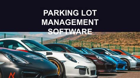 PARKING LOT MANAGEMENT SOFTWARE | PPT