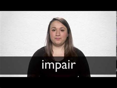 IMPAIR definition and meaning | Collins English Dictionary