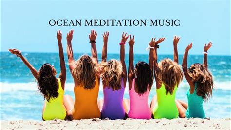 10 min. Ocean Meditation Music for Relaxation and Meditation - YouTube