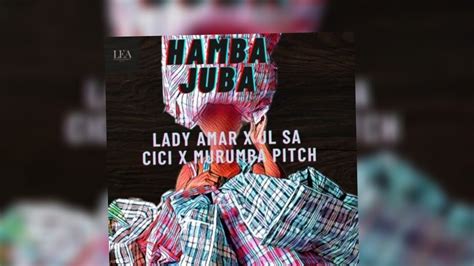 Murumba Pitch,JL SA - Hamba Juba (Official Audio) (feat. Lady Amar x ...