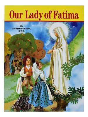 Our Lady of Fatima by Father Lovasik S.V.D. | Goodreads