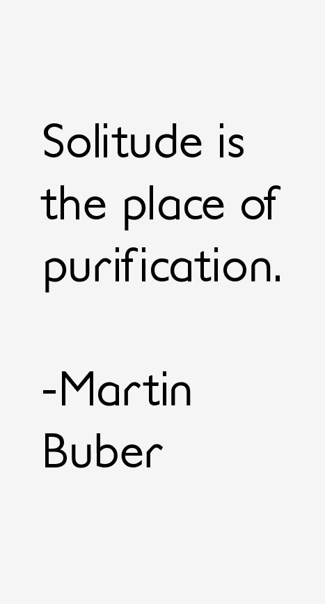 Martin Buber Quotes & Sayings