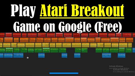 Google Atari Breakout Game - BEST GAMES WALKTHROUGH