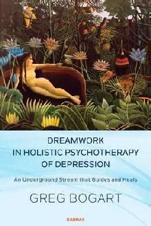 Dreamwork in Holistic Psychotherapy of Depression: An Underground ...