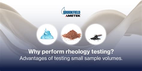 Why perform Rheology Testing? Advantages of testing small sample ...