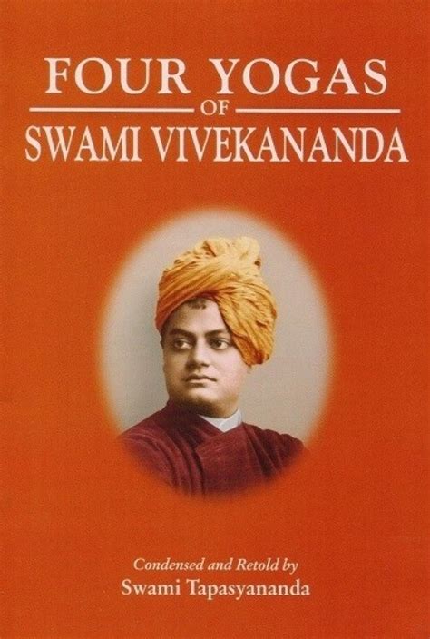 Four Yogas of Vivekananda by Swami Vivekananda-English-Advaita Ashrama ...