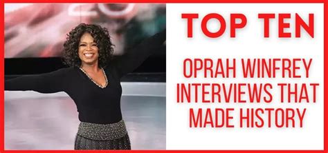 Top 10 Oprah Winfrey Interviews That Made History