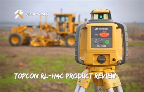 Topcon RL-H4c Rotary Laser Level Review - Ready Tools