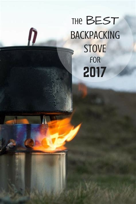 The Best Backpacking Stove for 2018 - The Broke Backpacker