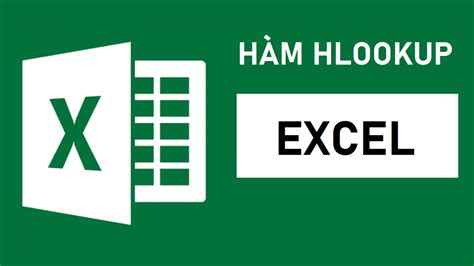 Hàm HLOOKUP trong Excel: Công thức, Cách sử dụng đơn giản nhất