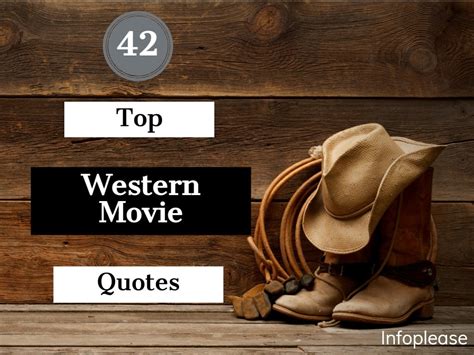 42 Top Western Movie Quotes | Infoplease