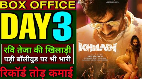 Khiladi Box Office Collection Day 3 | Ravi Teja | Khiladi 3rd Day Box ...