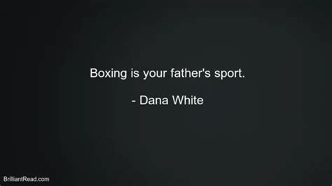 10 Best Dana White Quotes, Advice And Thoughts For Young Hustlers ...