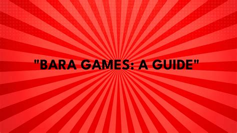 Unblocked Games: An Introduction to Bara Games - Grimer Blog