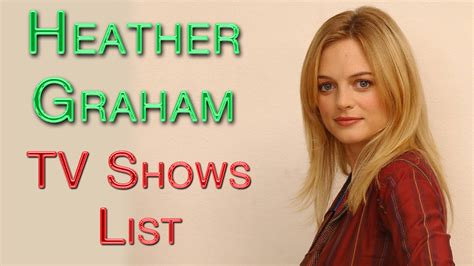 Heather Graham All Movies Complete list 2021 check here - Arya Ek Fan