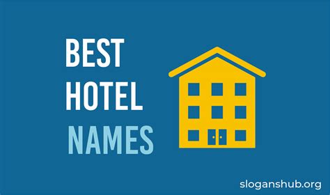 97 Best Hotel Names List