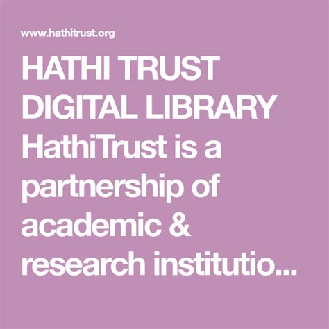 HATHI TRUST DIGITAL LIBRARY HathiTrust is a partnership of academic ...