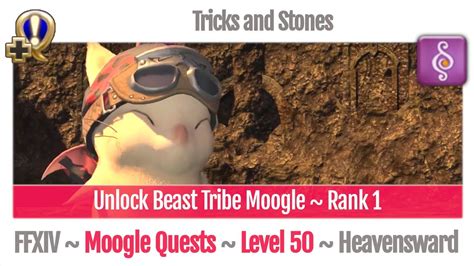 FFXIV Unlock Beast Tribe Moogle ~ Rank 1 - Tricks and Stones ...