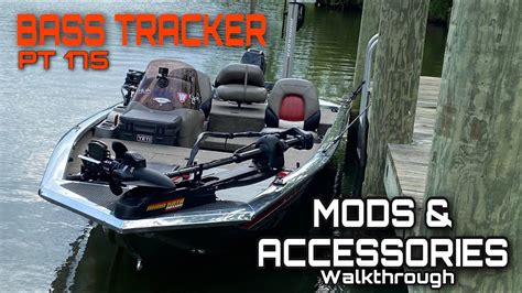 BASS TRACKER MODS AND ACCESSORIES (quick walk around of my bass tracker ...