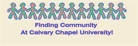 Finding Community At Calvary Chapel University! - Calvary Chapel University