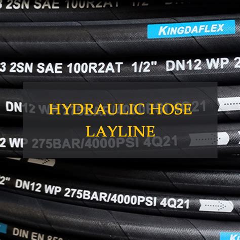 Hydraulic Hose Layline: Ultimate Guide To Hydraulic Hose Layline Decode