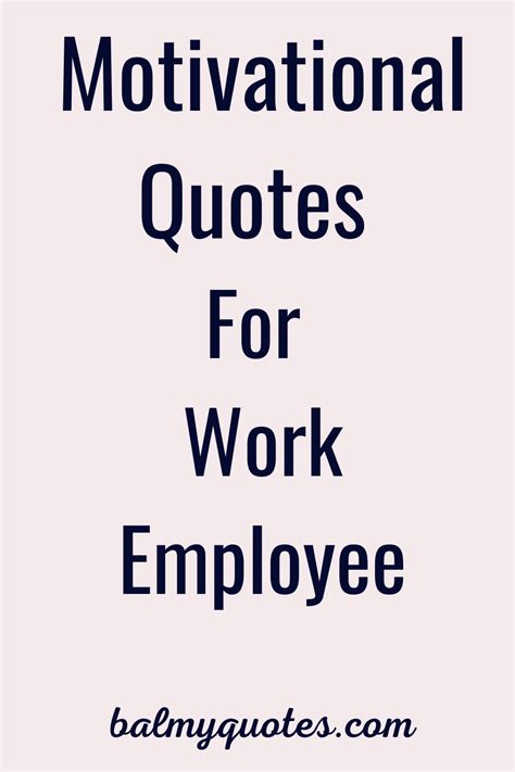 Employee Motivation Quotes, Employer Quotes, Inspirational Quotes For ...