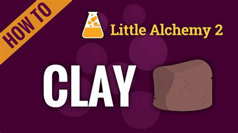 clay - Little Alchemy 2 Cheats