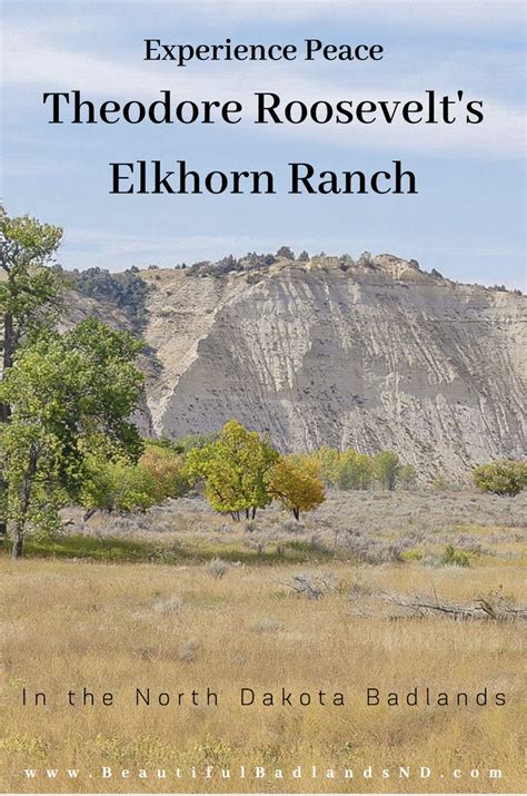 Experience Peace at Theodore Roosevelt's Elkhorn Ranch | North dakota ...