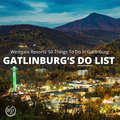 Explore Gatlinburg: Top 50 Things to Do in Gatlinburg to Enjoy