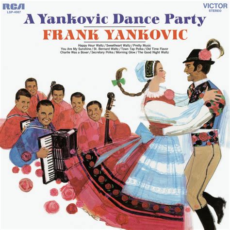 A Yankovic Dance Party - Album by Frankie Yankovic | Spotify