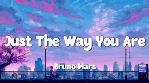 Bruno Mars - Just the Way You Are (Lyrics) - YouTube